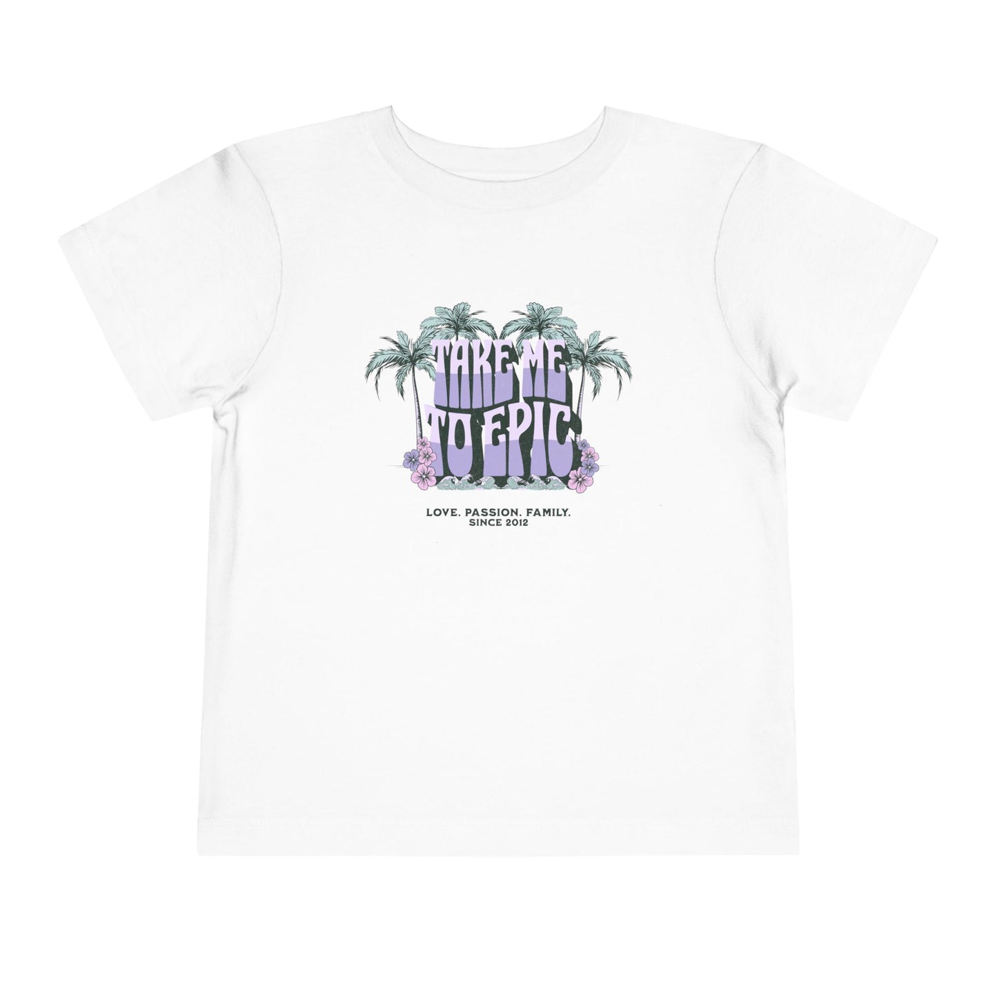 Toddler "Take Me to Epic" Summer Tee