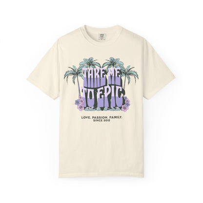 Adult "Take me to Epic" Summer Tee