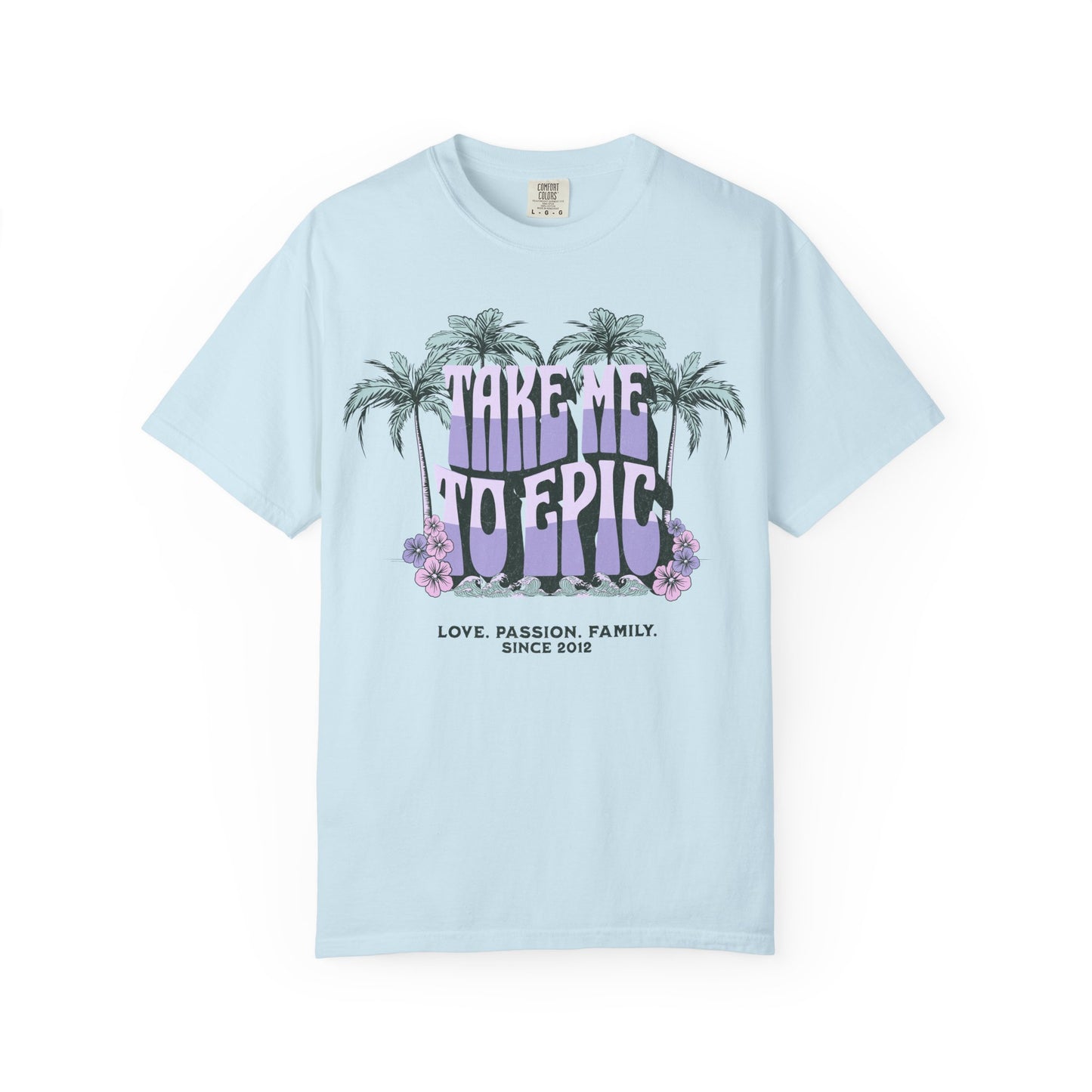 Adult "Take me to Epic" Summer Tee
