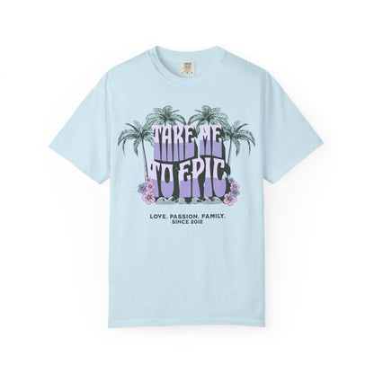 Adult "Take me to Epic" Summer Tee
