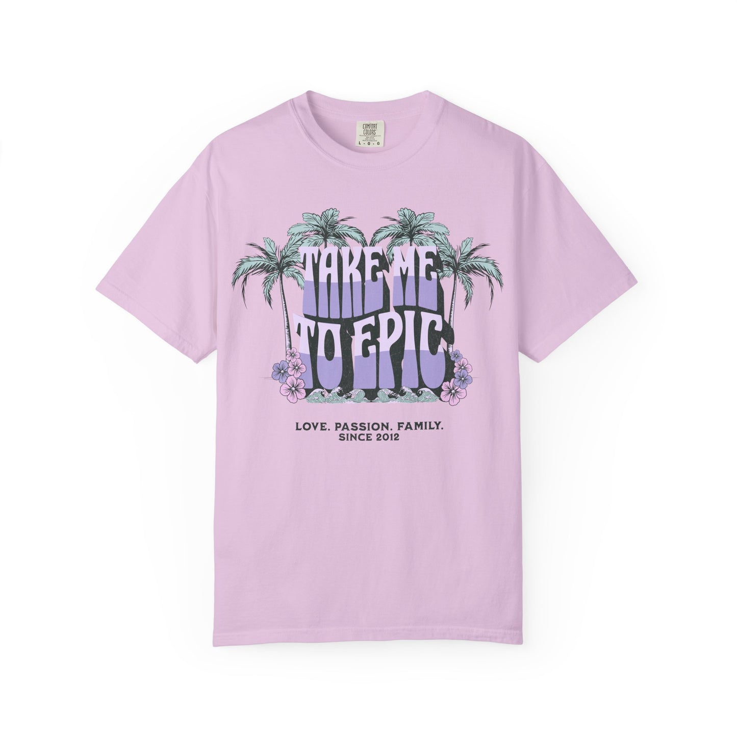 Adult "Take me to Epic" Summer Tee