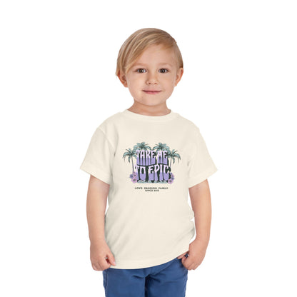 Toddler "Take Me to Epic" Summer Tee