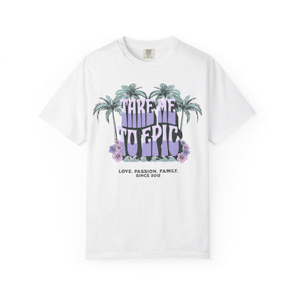Adult "Take me to Epic" Summer Tee