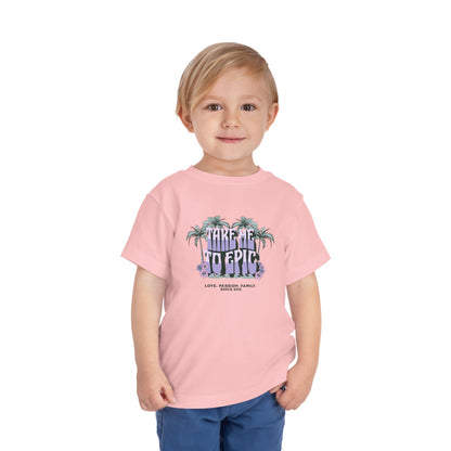 Toddler "Take Me to Epic" Summer Tee