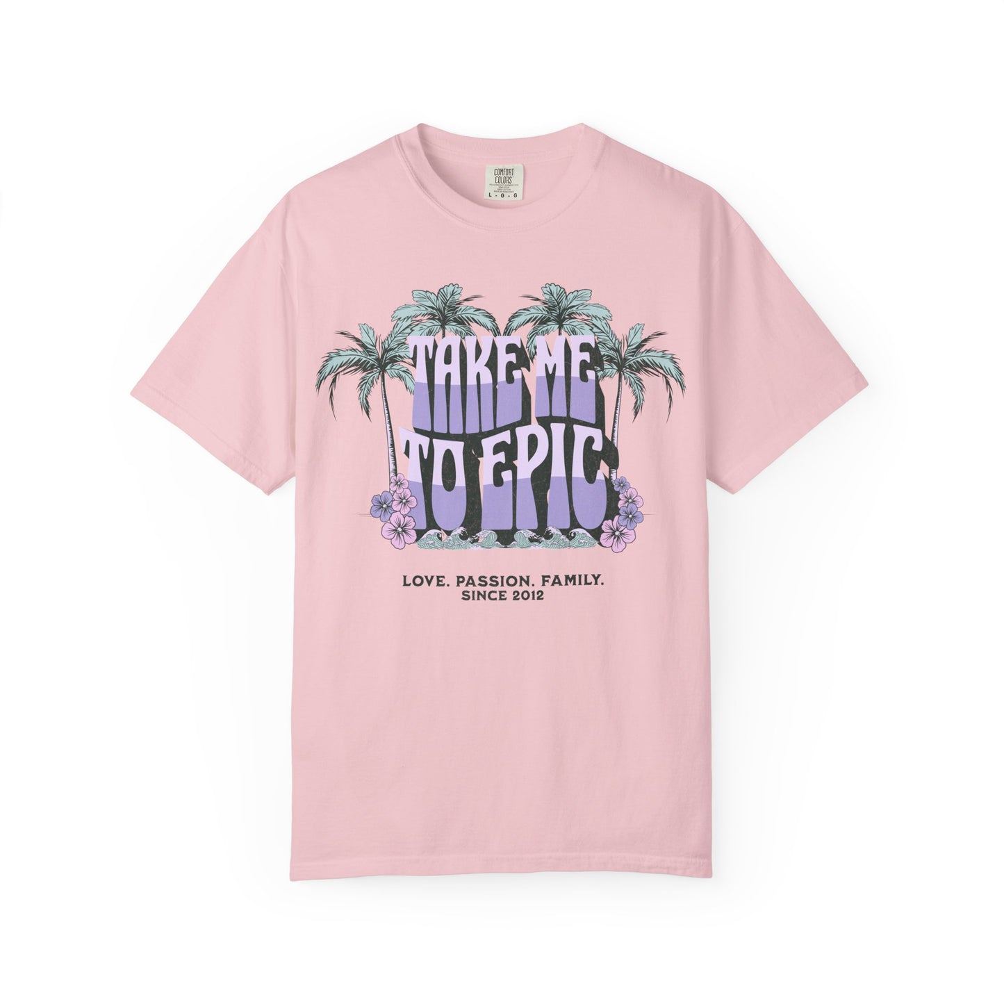 Adult "Take me to Epic" Summer Tee