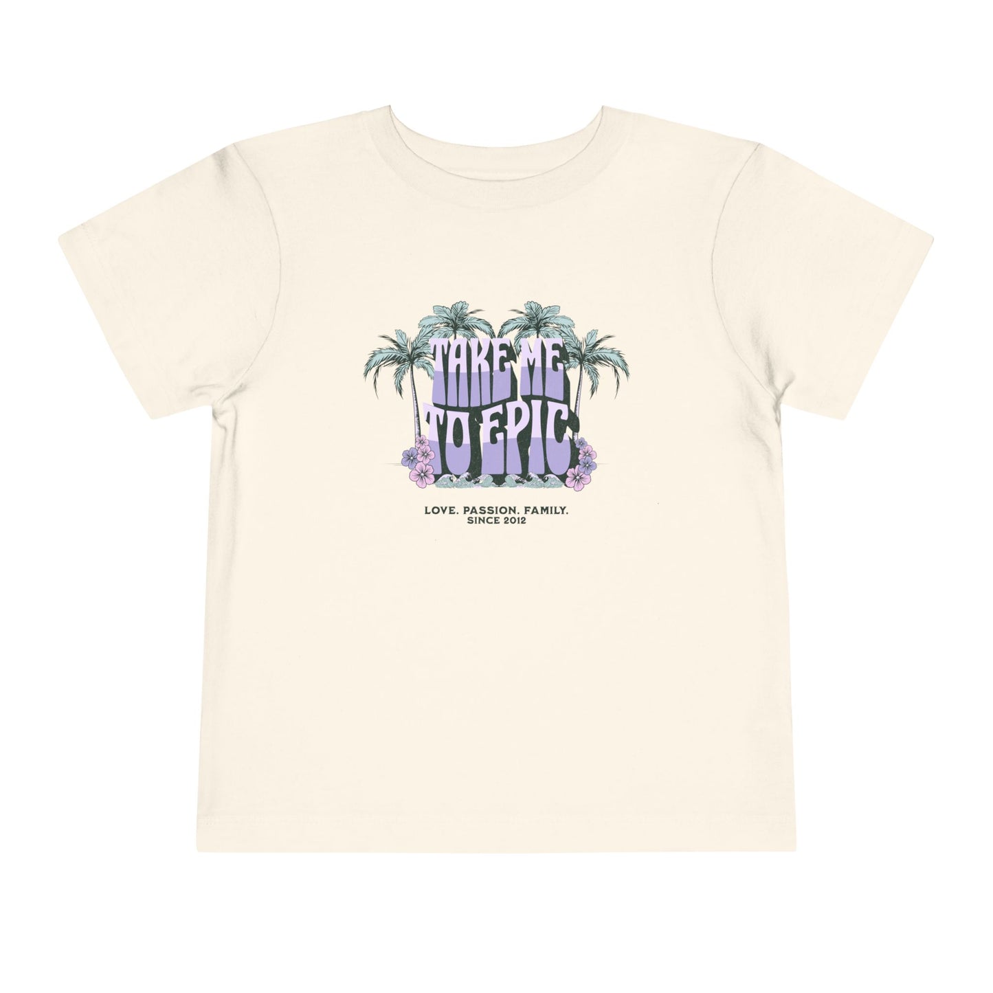Toddler "Take Me to Epic" Summer Tee