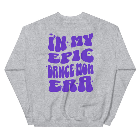 Adult "Epic Dance Mom Era" Crewneck